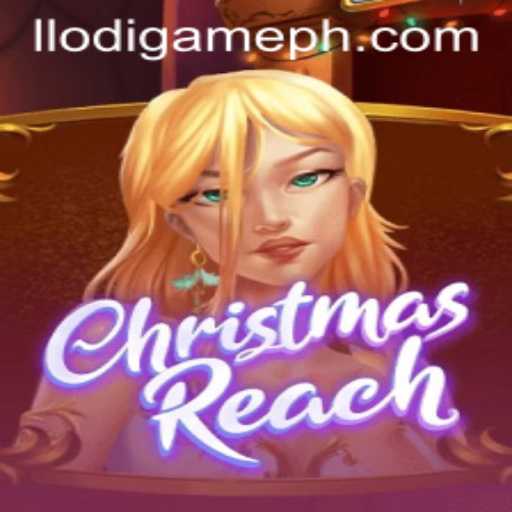 Unveiling ChristmasReach: A Festive Gaming Experience by LodiGame PH